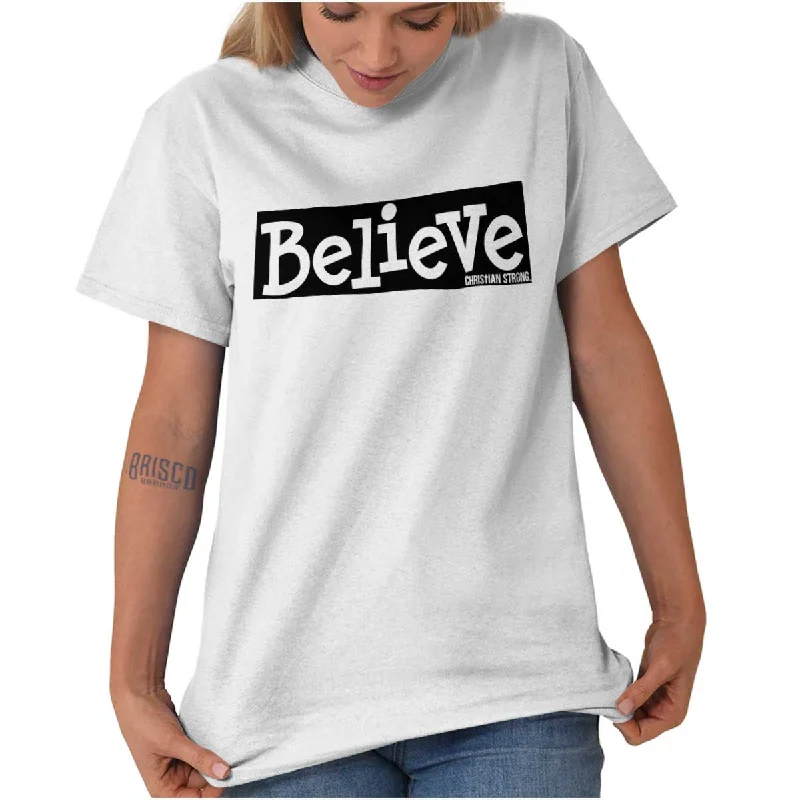 Believe Christian T Shirt