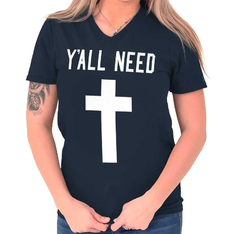 Y'All Need Cross Printed Adult V-Neck T-Shirt