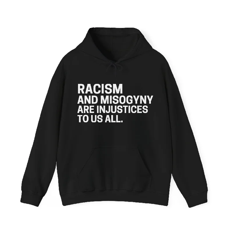 Racism and Misogyny Unisex Hoodie